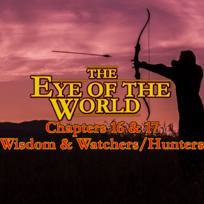 The Eye of the World Wisdom and Watchers Hunters