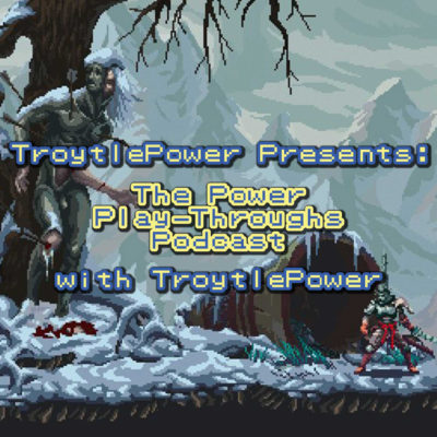 Power Play Throughs Podcast - Blasphemous - 2