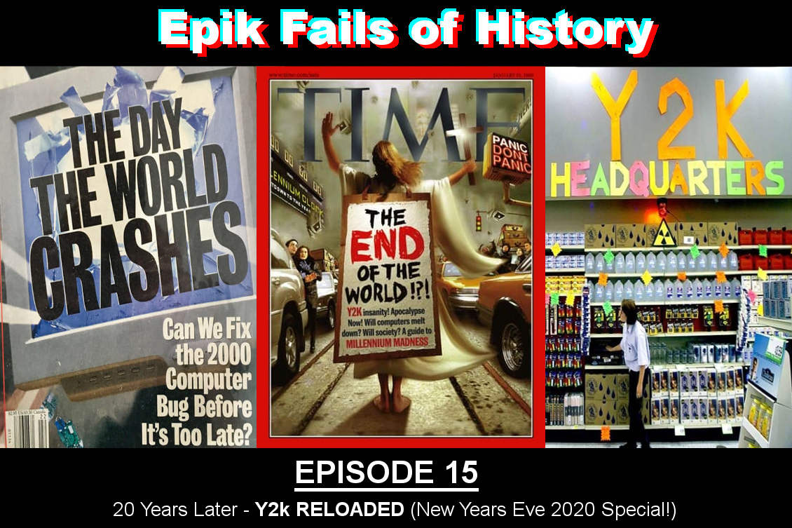 E15 – Y2k: 20th Anniversary (2020 New Year’s Eve Special!)