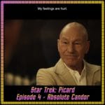 Star Trek: Picard Episode 4 - Absolute Candor - Recap