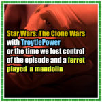 Star Wars: The Clone Wars ft. TroytlePower (The Best Animated Shows Ever... So Far!)