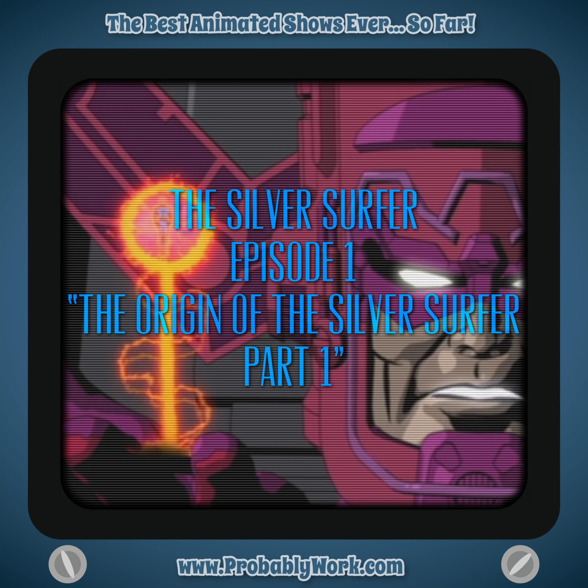 Silver Surfer (1998), S01E01, "The Origin of The Silver Surfer, Part 1"