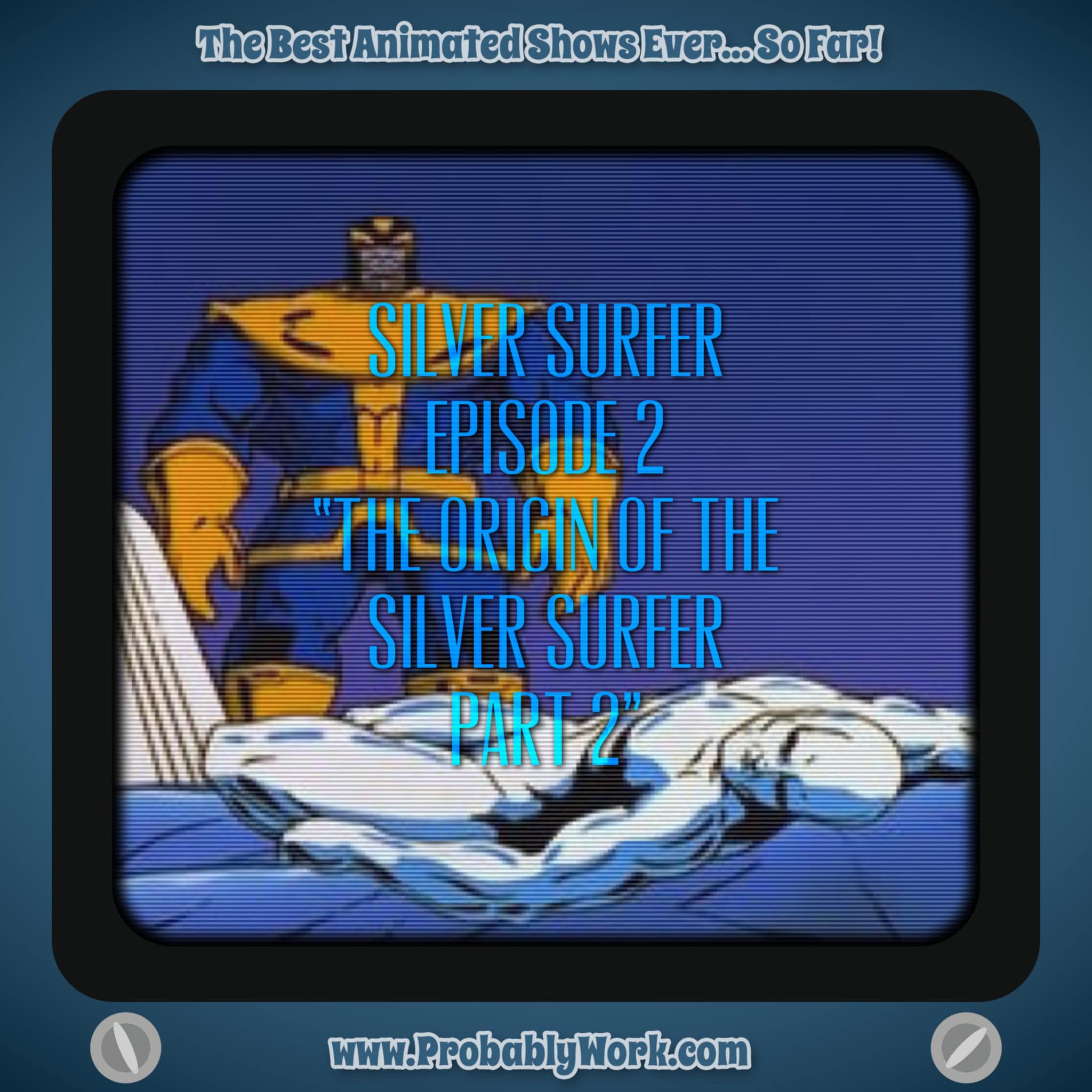 Silver Surfer (1998), S01E02, "The Origin of The Silver Surfer, Part 2"
