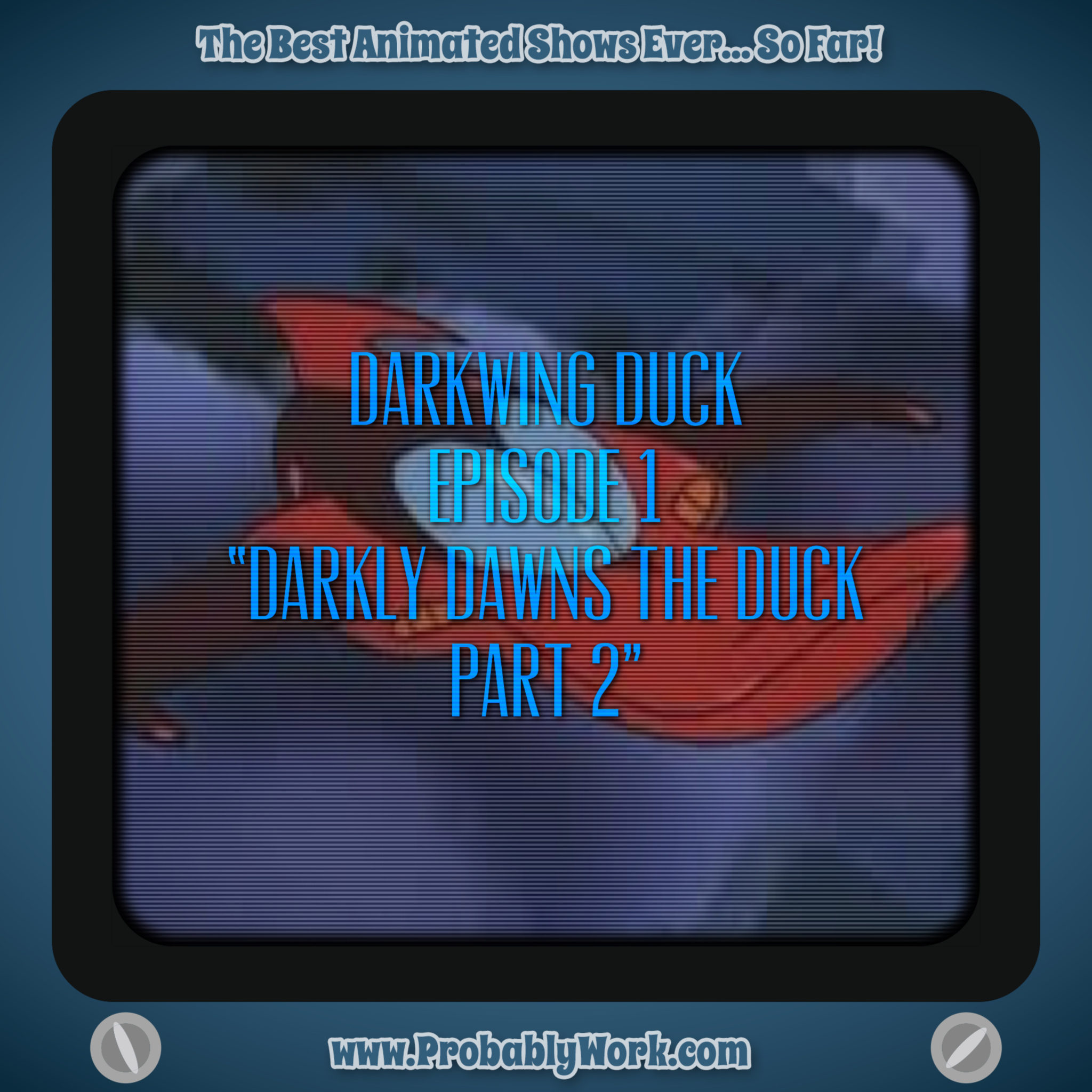 Darkwing Duck (1991), S01E2, "Darkly Dawns the Duck, Part 2"
