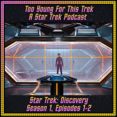 Star Trek: Discovery S1 E1&2
