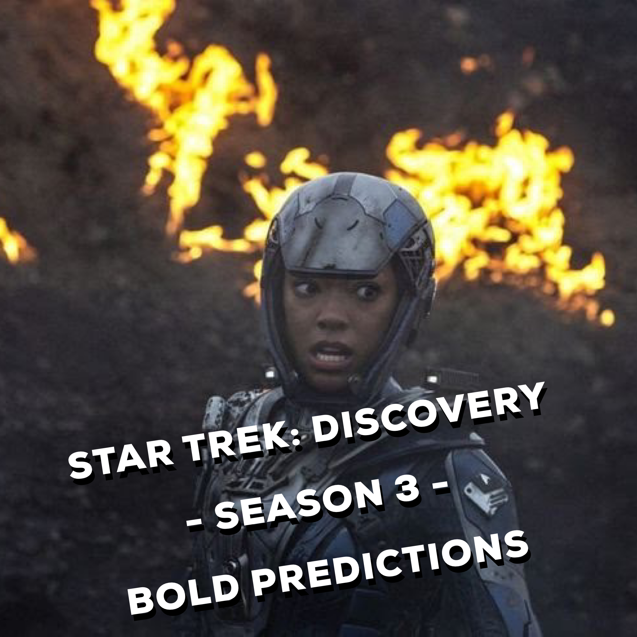 Star Trek: Discovery Season 3 Bold Predictions
