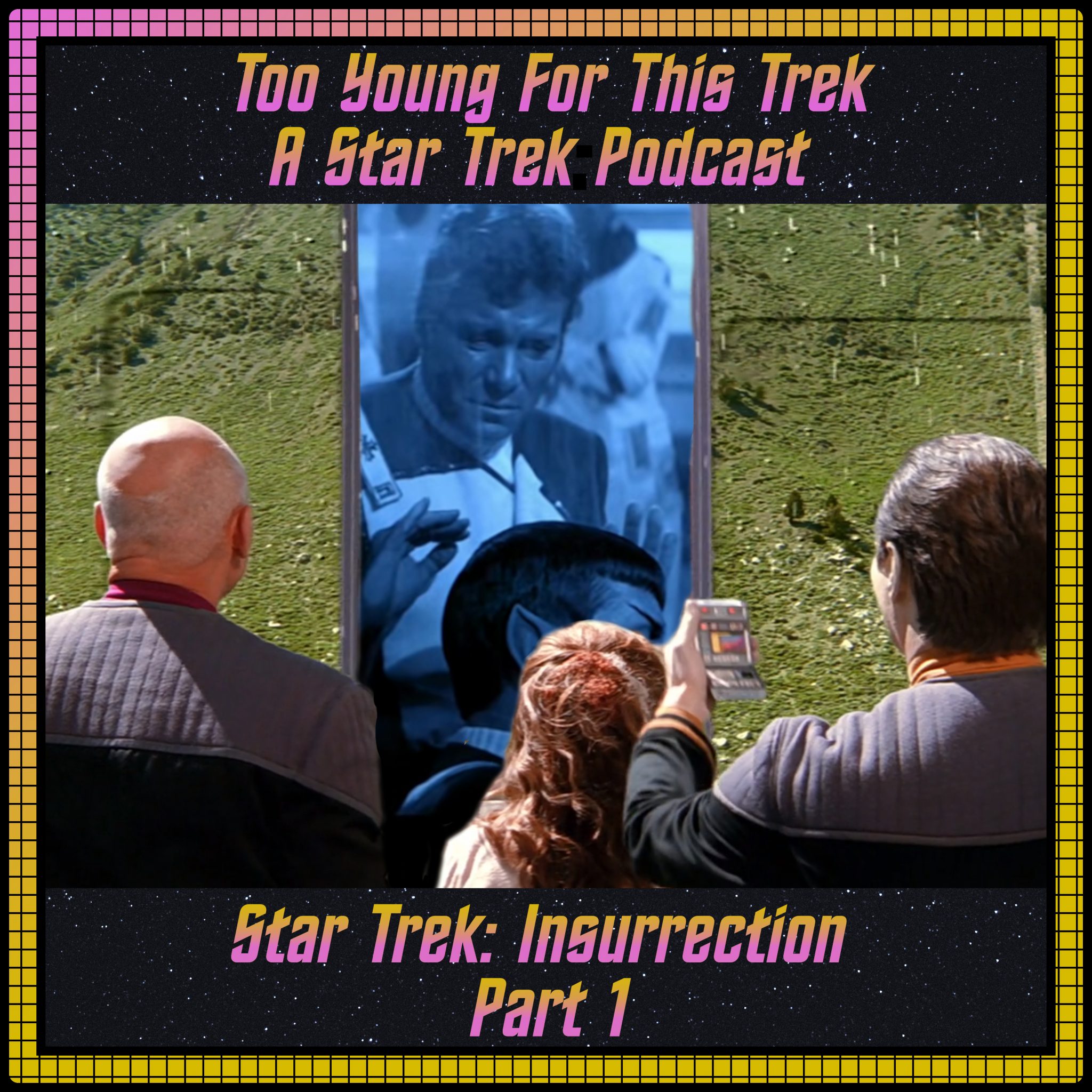Star Trek: Insurrection - Part 1
