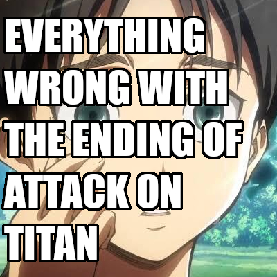 Attack on Titan Manga | Everything Wrong with the Ending