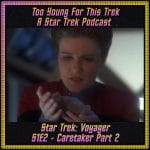 Star Trek: Voyager S1E2 - Caretaker Part 2
