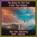 Star Trek: Discovery S4E9 - Rubicon + Prodigy Mid Season Review