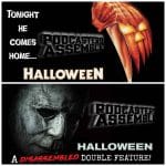 HALLOWEEN (1978 /2018) - A Disassembled Double Feature!