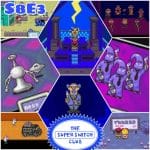 S8E3 - EARTHBOUND: Happy Happy Village and... Threed?!